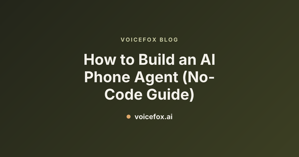 How to Build an AI Phone Agent (No-Code Guide)