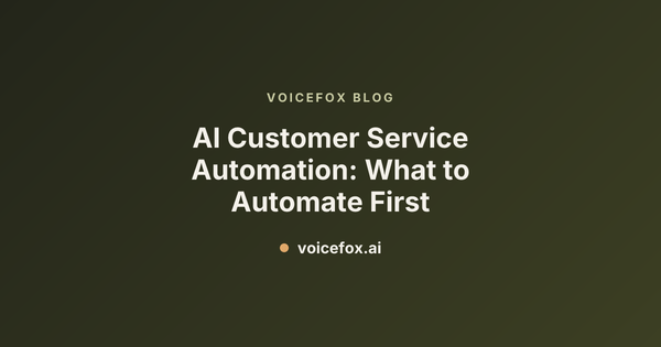 AI Customer Service Automation: What to Automate First
